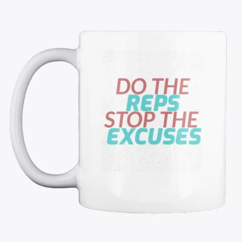 Stop the excuses