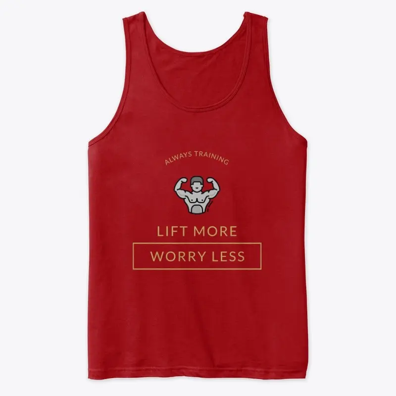 Lift more worry less